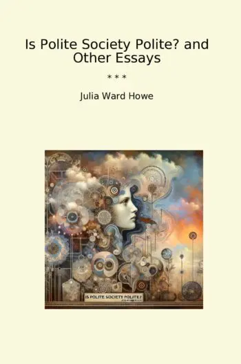 Is Polite Society Polite? and Other Essays
