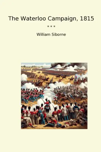 The Waterloo Campaign, 1815