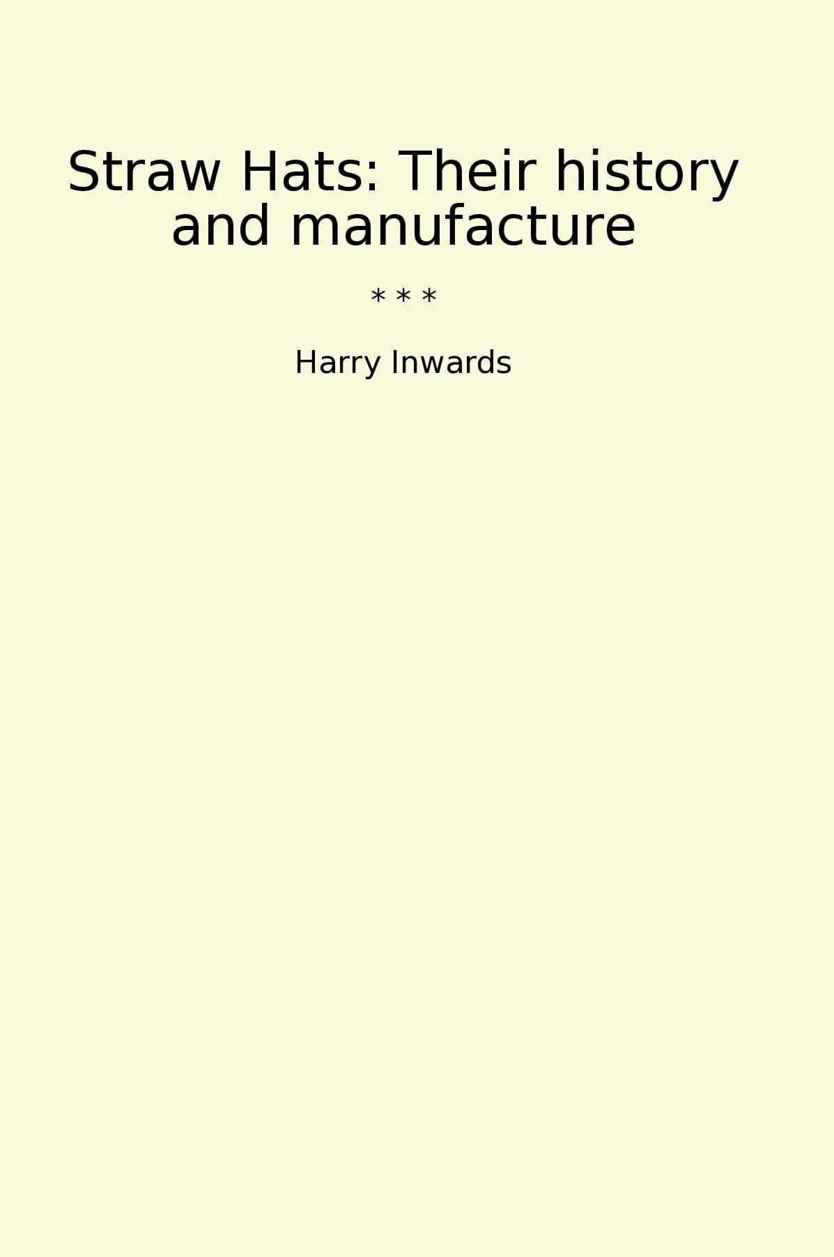 Straw Hats: Their history and manufacture