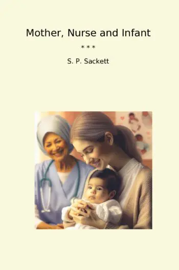 Mother, Nurse and Infant