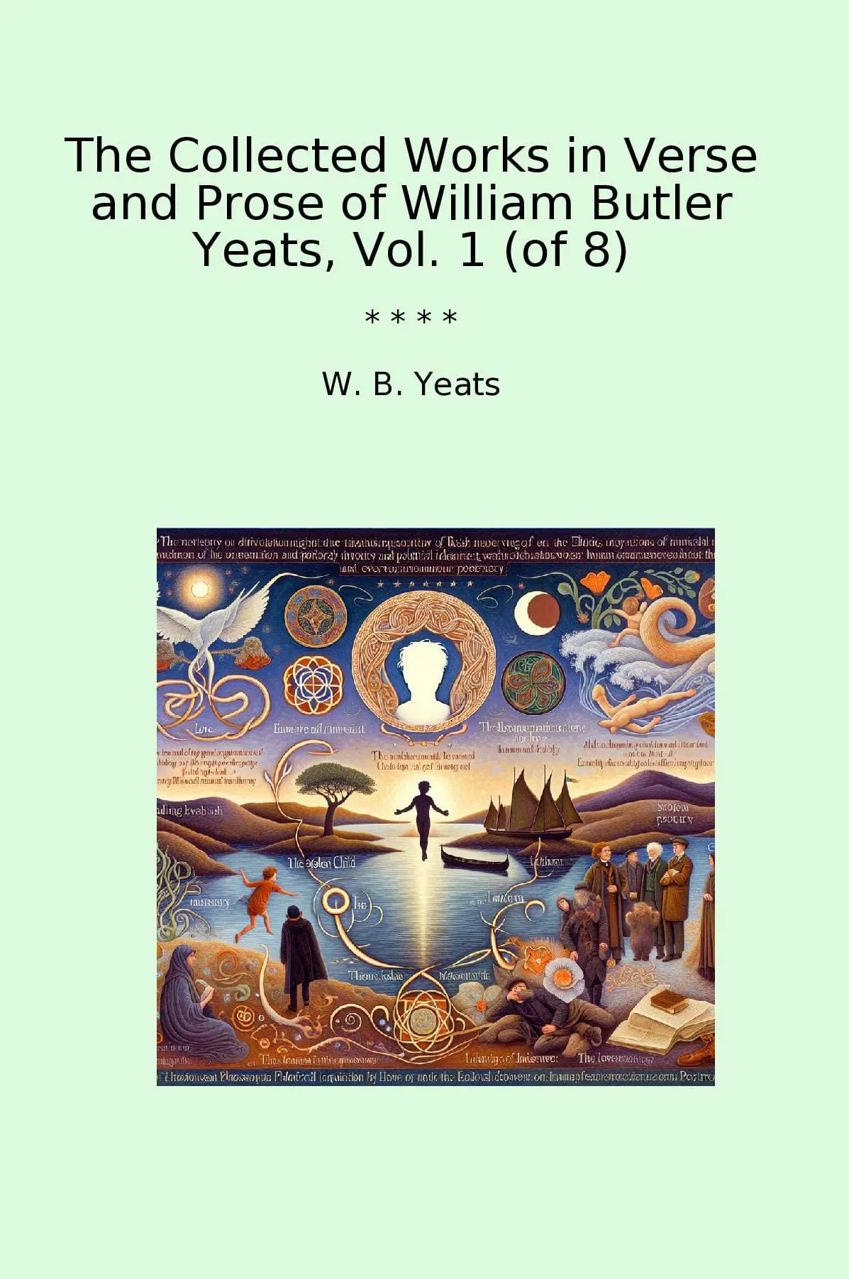The Collected Works in Verse and Prose of William Butler Yeats, Vol. 1 (of 8)