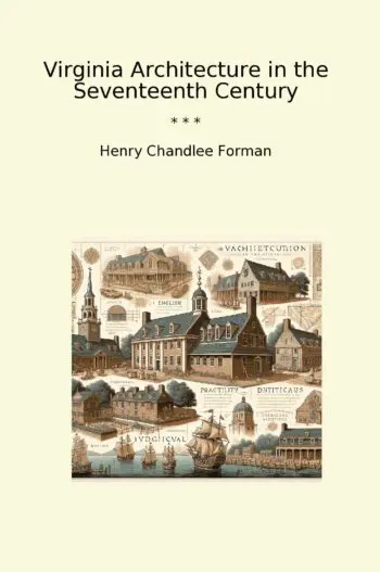 Virginia Architecture in the Seventeenth Century
