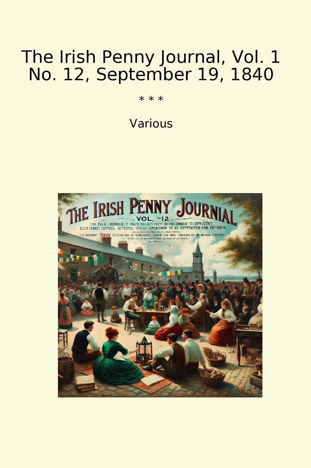 The Irish Penny Journal, Vol. 1 No. 12, September 19, 1840