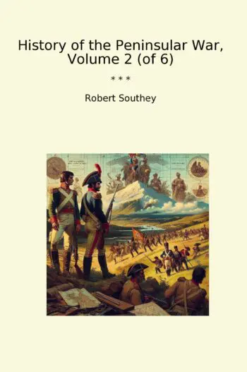 History of the Peninsular War, Volume 2 (of 6)