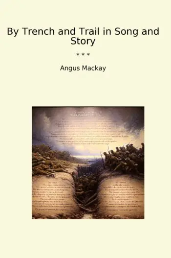 By Trench and Trail in Song and Story