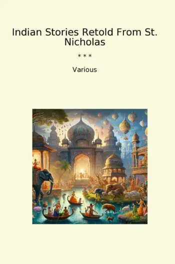 Indian Stories Retold From St. Nicholas
