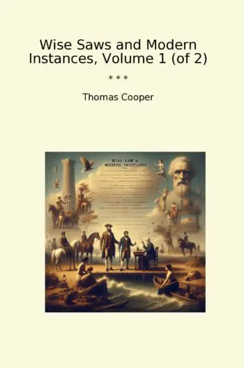 Wise Saws and Modern Instances, Volume 1 (of 2)