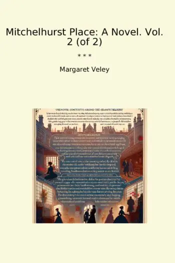 Mitchelhurst Place: A Novel. Vol. 2 (of 2)