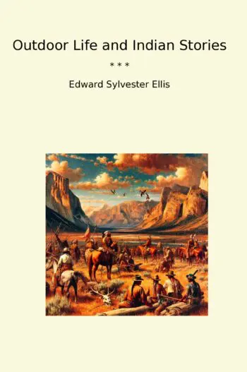 Outdoor Life and Indian Stories