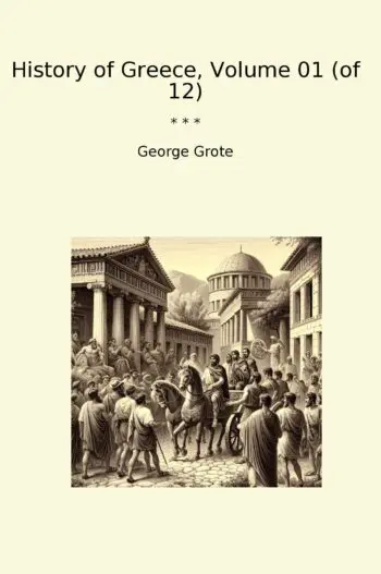 History of Greece, Volume 01 (of 12)