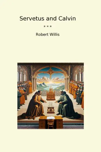 Servetus and Calvin