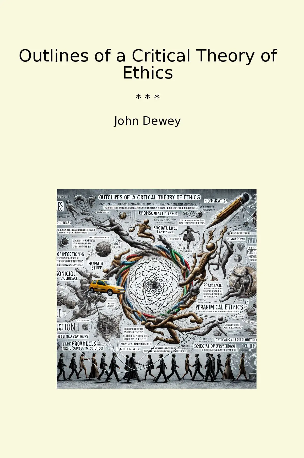 Outlines of a Critical Theory of Ethics