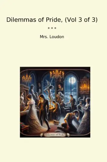 Dilemmas of Pride, (Vol 3 of 3)