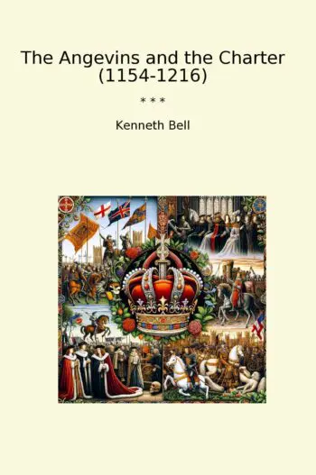 The Angevins and the Charter (1154-1216)