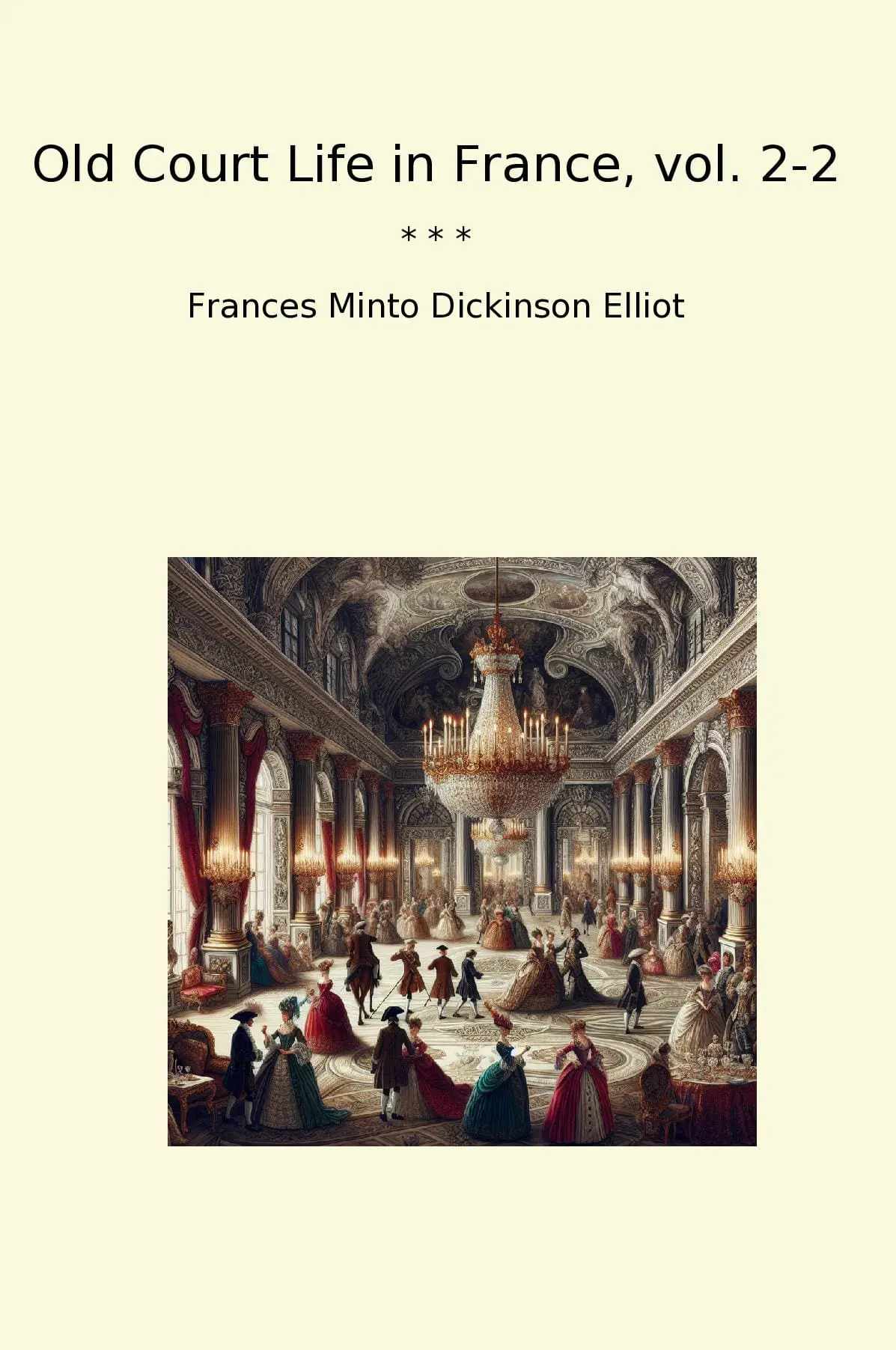 Old Court Life in France, vol. 2-2