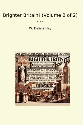 Brighter Britain! (Volume 2 of 2)