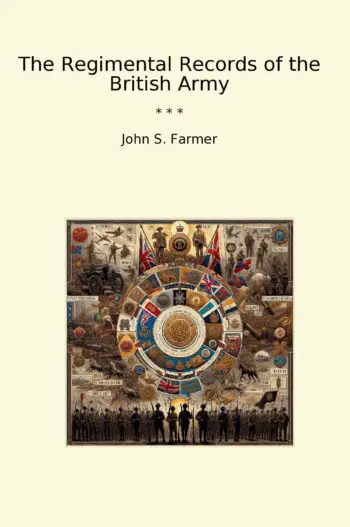 The Regimental Records of the British Army