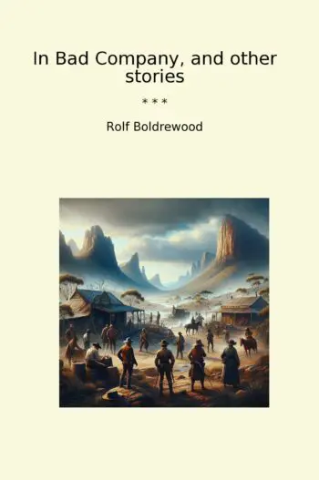 In Bad Company, and other stories