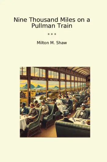 Nine Thousand Miles on a Pullman Train