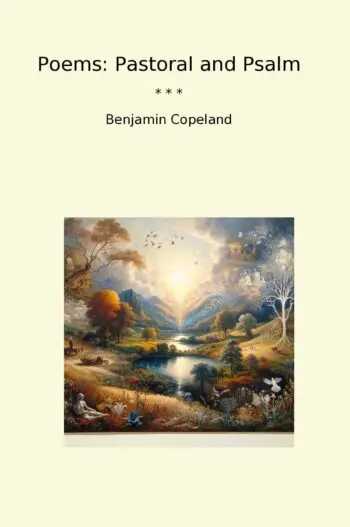 Poems: Pastoral and Psalm