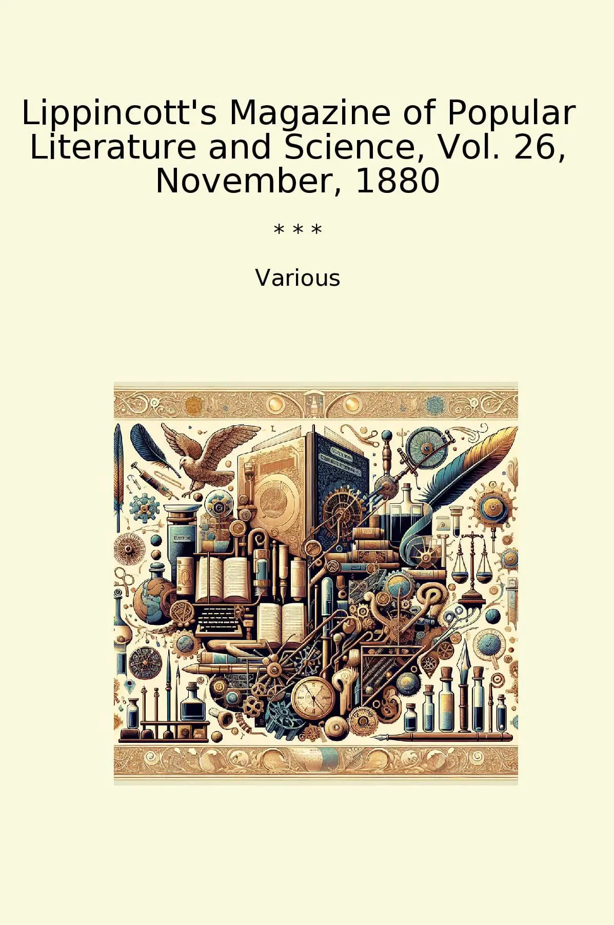 Lippincott's Magazine of Popular Literature and Science, Vol. 26, November, 1880