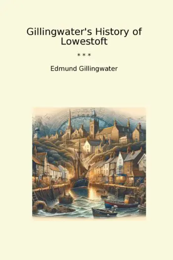 Gillingwater's History of Lowestoft