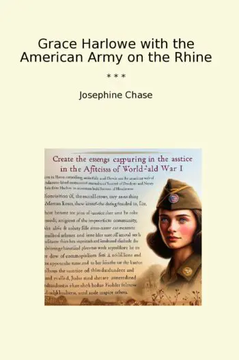 Grace Harlowe with the American Army on the Rhine