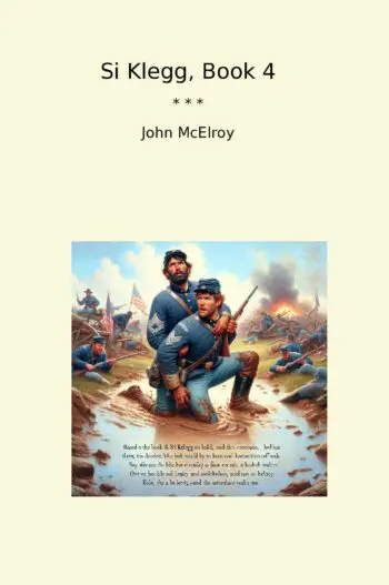 Si Klegg, Book 4