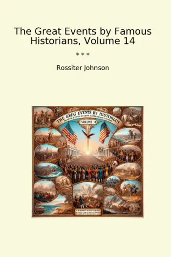 The Great Events by Famous Historians, Volume 14