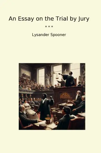 An Essay on the Trial by Jury