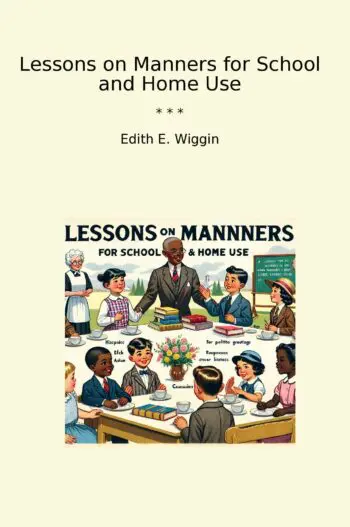 Lessons on Manners for School and Home Use