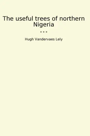 The useful trees of northern Nigeria