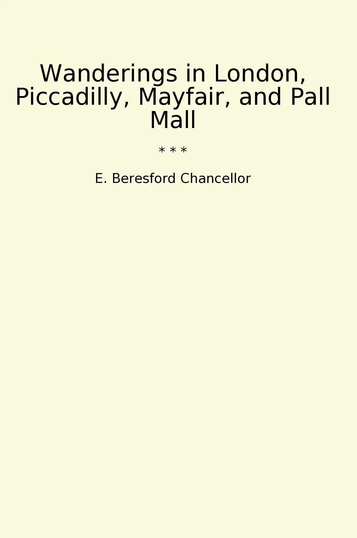 Wanderings in London, Piccadilly, Mayfair, and Pall Mall