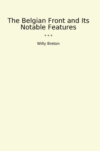 The Belgian Front and Its Notable Features