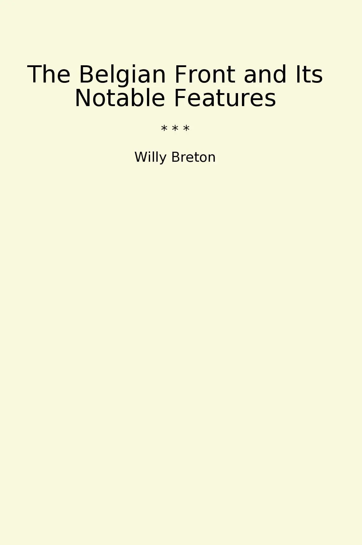 The Belgian Front and Its Notable Features