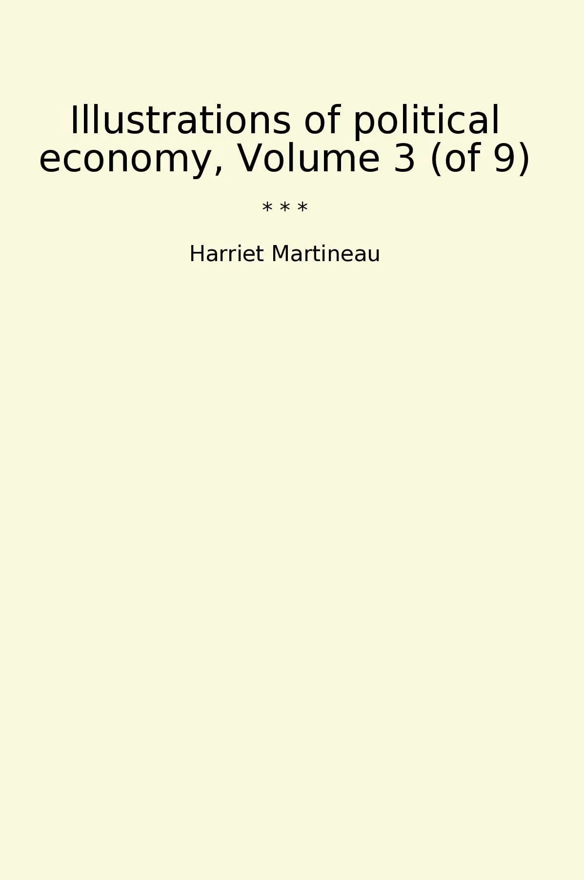 Illustrations of political economy, Volume 3 (of 9)