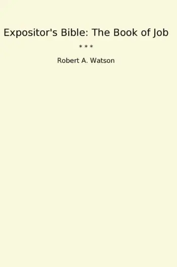 Expositor's Bible: The Book of Job