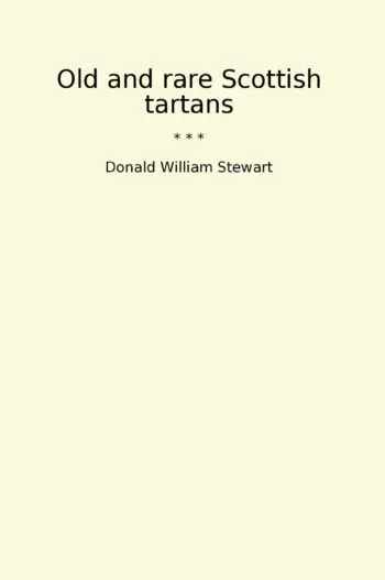 Old and rare Scottish tartans