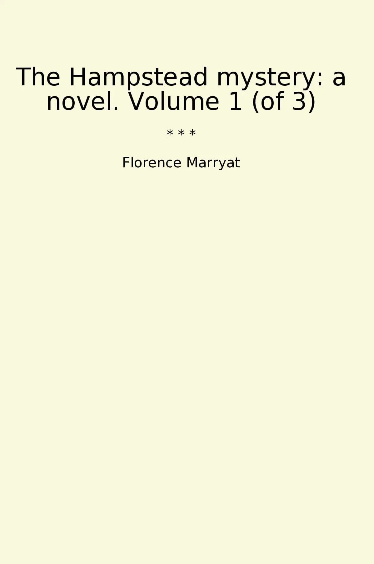 The Hampstead mystery: a novel. Volume 1 (of 3)