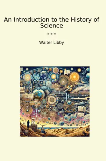 An Introduction to the History of Science