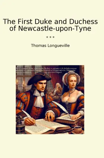 The First Duke and Duchess of Newcastle-upon-Tyne