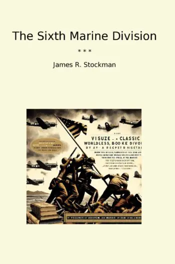 The Sixth Marine Division