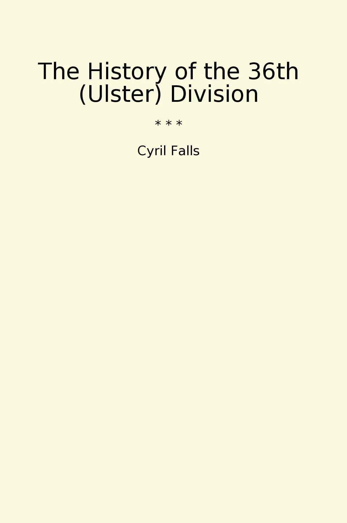 The History of the 36th (Ulster) Division