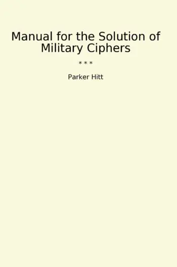 Manual for the Solution of Military Ciphers