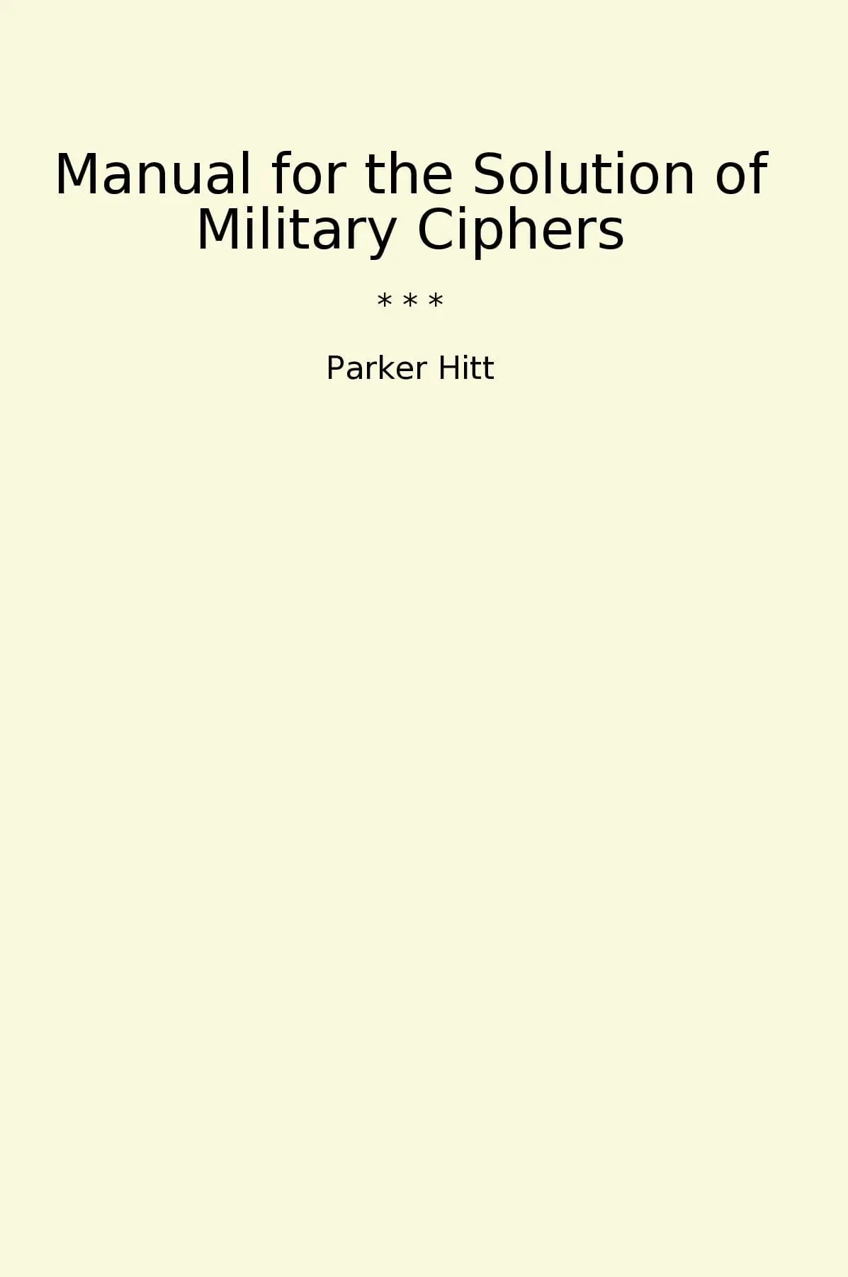 Manual for the Solution of Military Ciphers