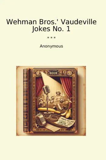 Wehman Bros.' Vaudeville Jokes No. 1