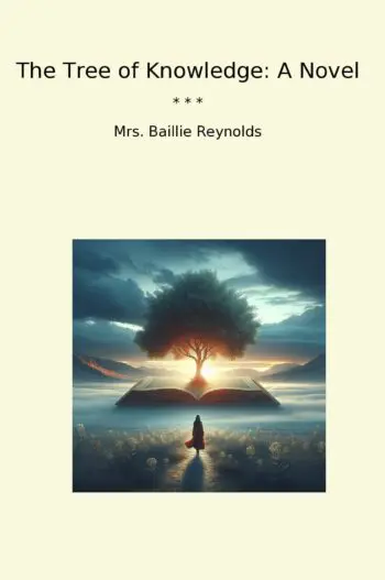 The Tree of Knowledge: A Novel