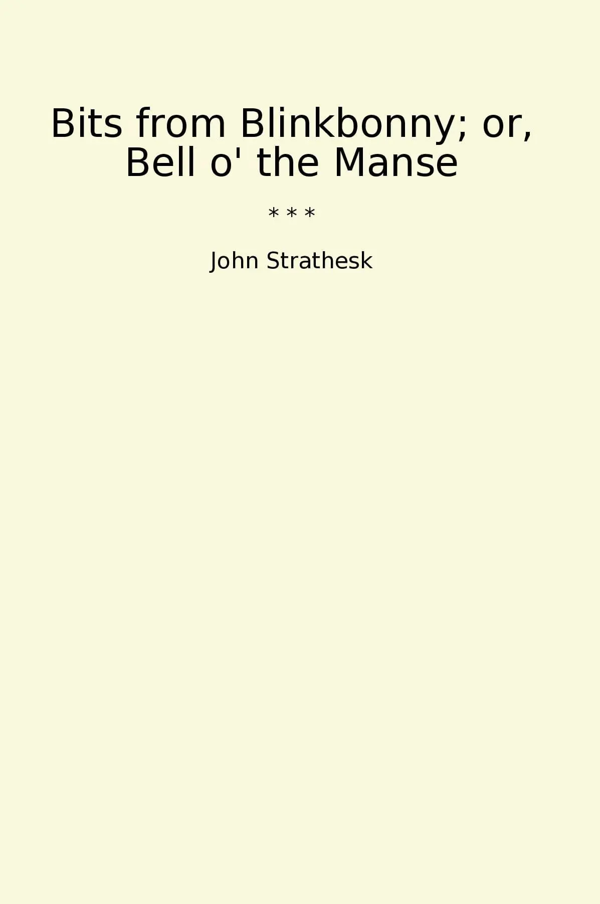 Bits from Blinkbonny; or, Bell o' the Manse