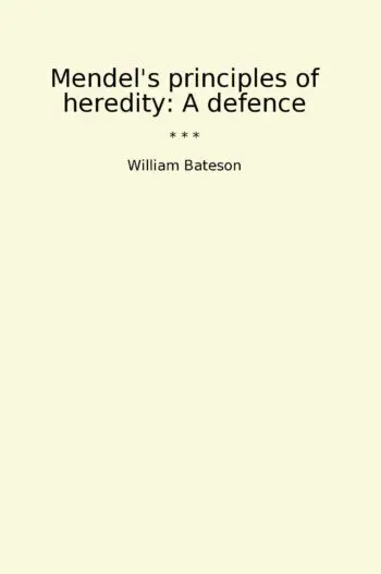 Mendel's principles of heredity: A defence