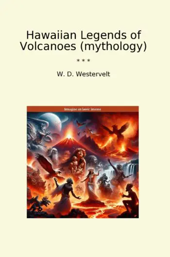 Hawaiian Legends of Volcanoes (mythology)